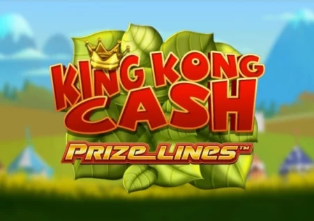 King Kong Cash Prize Lines