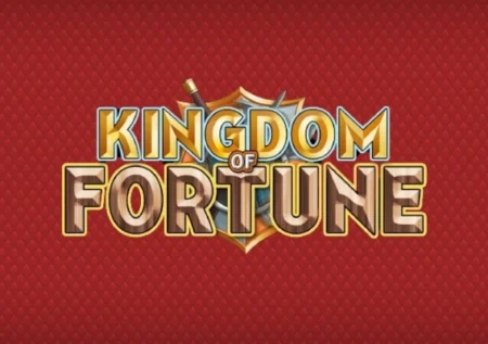 Kingdom of Fortune