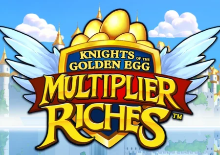 Knights of the Golden Egg Multiplier Riches