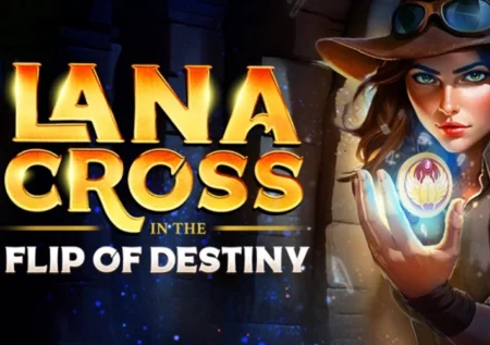 Lana Cross in the Flip of Destiny