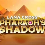 Lana Cross in the Pharaoh’s Shadow