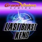Last Blast Keno