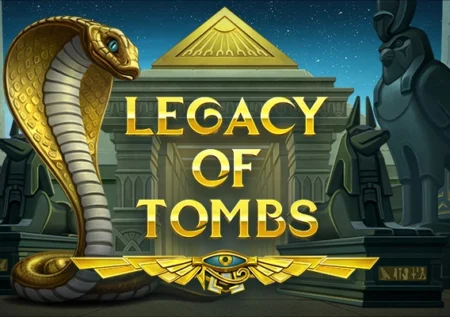 Legacy of Tombs