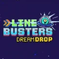 Line Busters Dream Drop