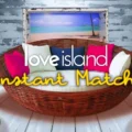 Love Island – Instant Match