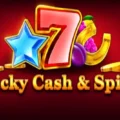 Lucky Cash & Spins