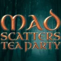 Mad Scatters Tea Party