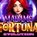 Madame Fortuna Evolution