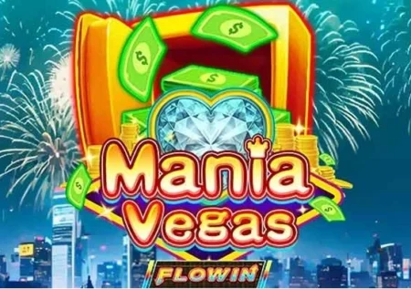Mania Vegas Flowin