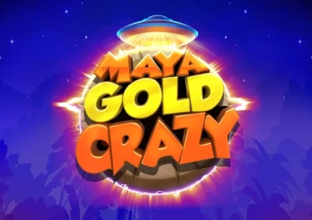 Maya Gold Crazy