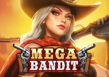 Mega Bandit