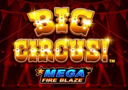 Mega Fire Blaze: Big Circus
