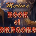Merlin’s Book of Dragons