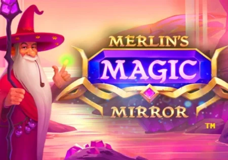 Merlin’s Magic Mirror