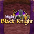 Mighty Black Knight