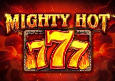 Mighty Hot: 777