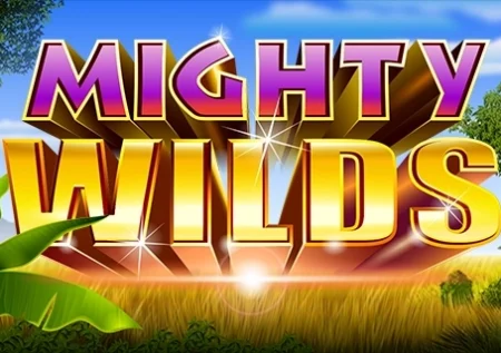Mighty Wilds
