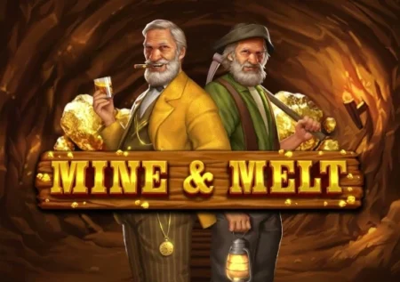 Mine & Melt