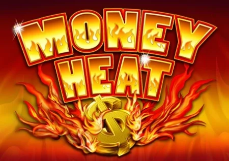 Money Heat