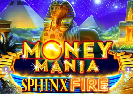 Money Mania Sphinx Fire