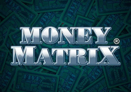 Money Matrix