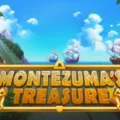 Montezuma’s Treasure