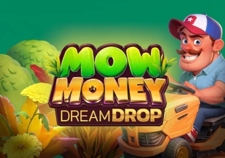 Mow Money Dream Drop