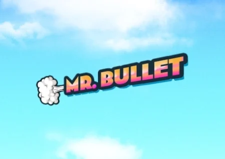 Mr. Bullet