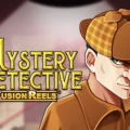 Mystery Detective Fusion Reels