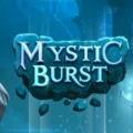 Mystic Burst