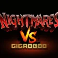 Nightmares VS Gigablox