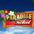 Paradise Ticket