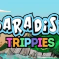 Paradise Trippies