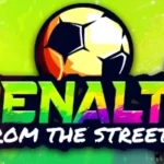 Penalty from the Streets