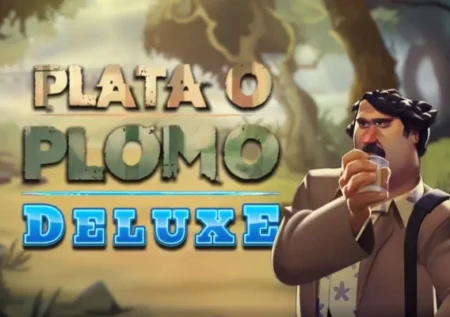 Plata o Plomo Deluxe