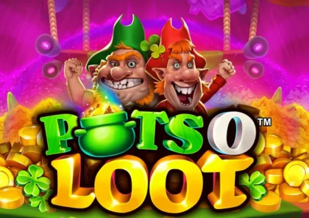 Pots O’ Loot