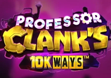 Professor Clank’s 10K Ways
