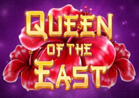 Queen of the East