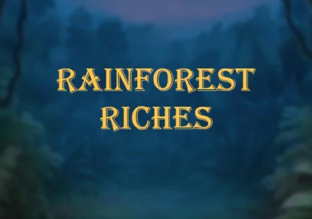 Rainforest Riches