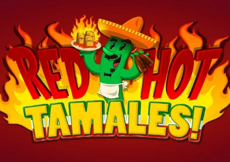 Red Hot Tamales