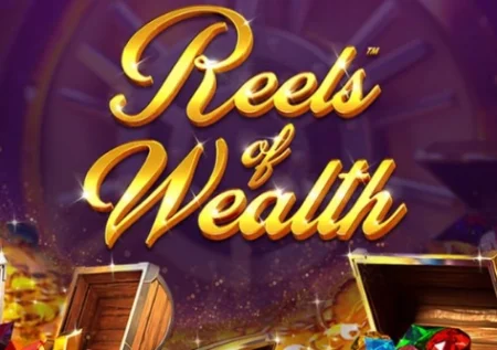 Reels of Wealth