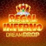 Regal Inferno Dream Drop