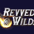 Revved Wilds