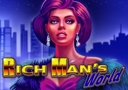Rich Man’s World