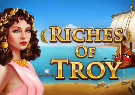 Riches of Troy