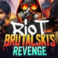 Riot Brutalski’s Revenge