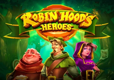 Robin Hood’s Heroes