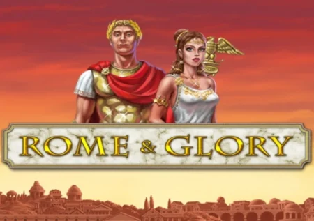 Rome & Glory