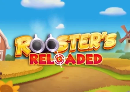 Rooster’s Reloaded