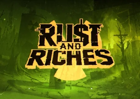 Rust and Riches